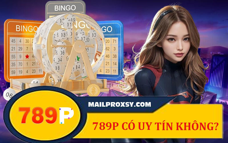 789P có uy tín không?