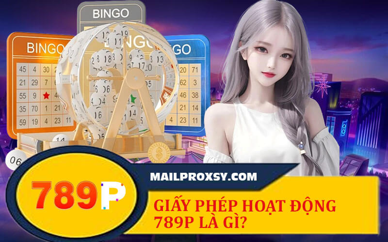 Giấy phép hoạt động 789P